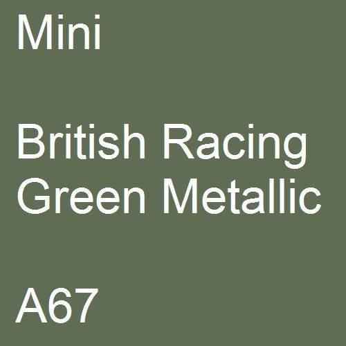 Mini, British Racing Green Metallic, A67.